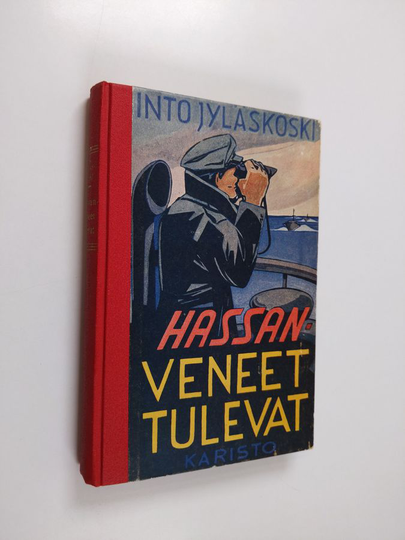 Into Jyläskoski : Hassan-veneet tulevat : merivartijain seikkailuja