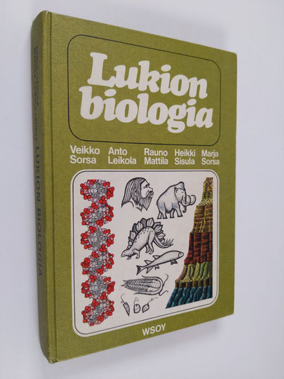 Veikko ym. Sorsa (Kirj.) : Lukion biologia