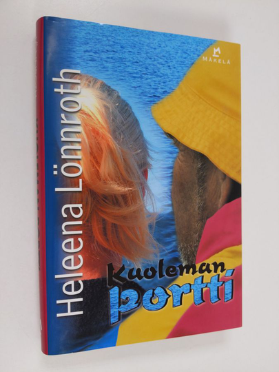 Heleena Lönnroth : Kuoleman portti : jännitysromaani