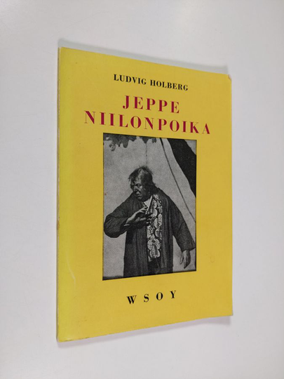 Ludvig Holberg : Jeppe Niilonpoika eli talonpojan ihmeelliset seikkailut