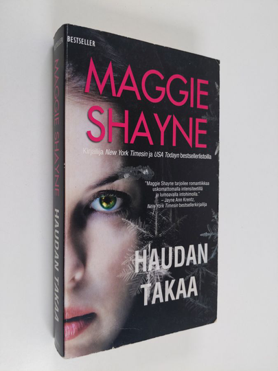 Maggie Shayne : Haudan takaa