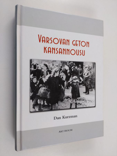 Dan Kurzman : Varsovan geton kansannousu
