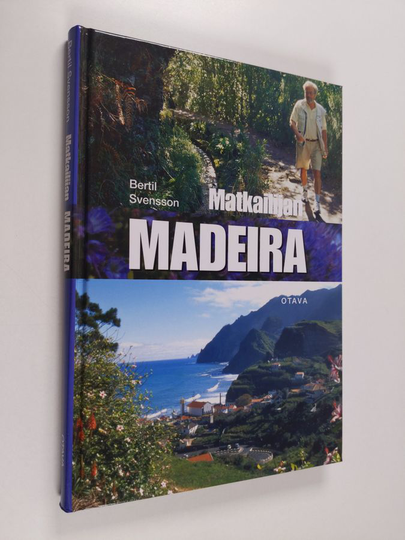 Bertil Svensson : Matkailijan Madeira