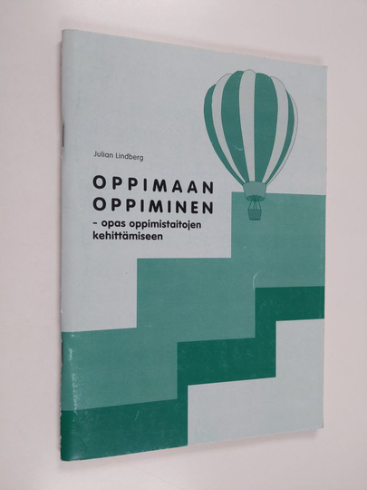 Julian Lindberg : Oppimaan oppiminen : opas oppimistaitojen kehittämiseen