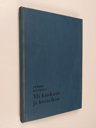 Veikko Rissanen : Yli kankaan ja kosteikon