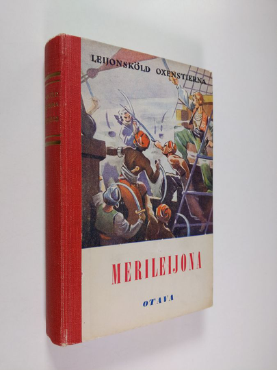 Mårten Gabriel Leijonsköld Oxenstierna : Merileijona : historiallis-romanttinen meriromaani 1700-luvulta