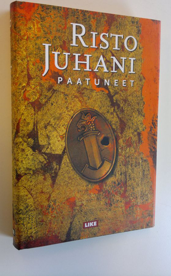 Risto Juhani : Paatuneet