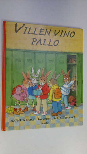 Kathryn Lasky : Villen vino pallo