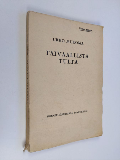 Urho Muroma : Taivaallista tulta