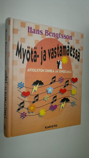Hans Bengtsson : Myötä- ja vastamäessä : avioliiton onnea ja ongelmia