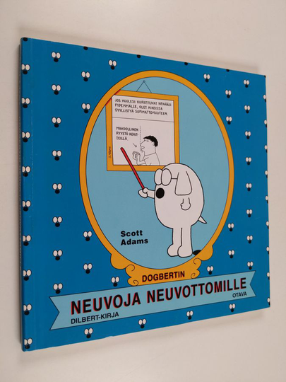 Scott Adams : Dogbertin neuvoja neuvottomille
