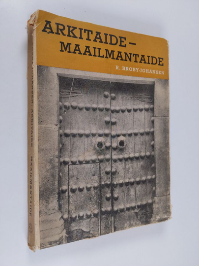 Rudolf Broby-Johansen : Arkitaide - maailmantaide