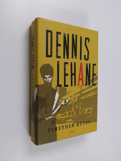 Dennis Lehane : Pimeyden kutsu