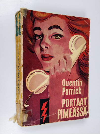 Quentin Patrick : Portaat pimeässä : jännitysromaani