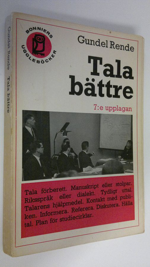 Gundel Rende : Tala bättre : En handbok i muntlig framställning
