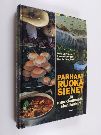 Marita Joutjärviym. : Parhaat ruokasienet ja maukkaimmat sieniherkut