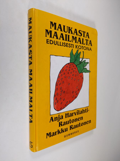 Anja Harvilahti-Rautonen : Maukasta maailmalta : edullisesti kotona