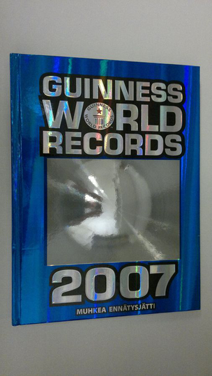 Guinness suuri ennätyskirja 2007