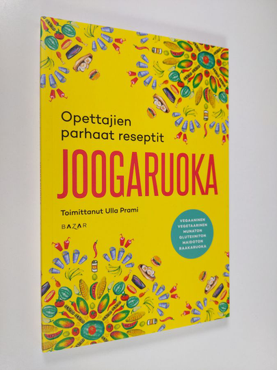 Joogaruoka : opettajien parhaat reseptit