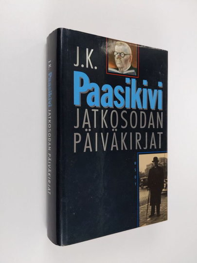 J. K. Paasikivi : Jatkosodan päiväkirjat : 11.3.1941-27.6.1944