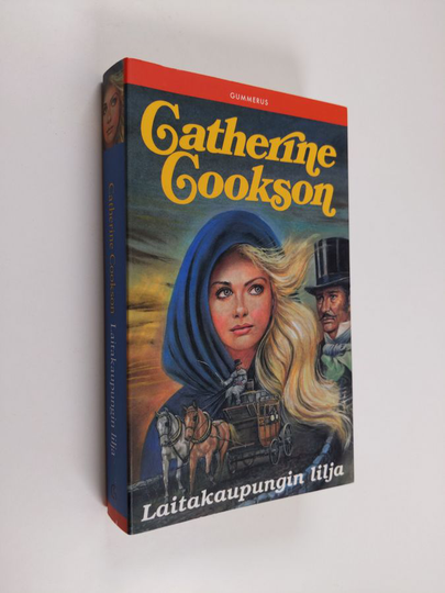 Catherine Cookson : Laitakaupungin lilja