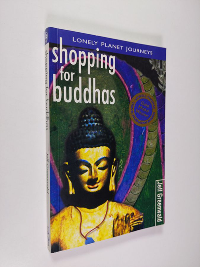 Jeff Greenwald : Shopping for Buddhas
