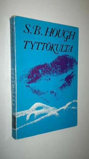 S. B. Hough : Tyttökulta : Salapoliisiromaani