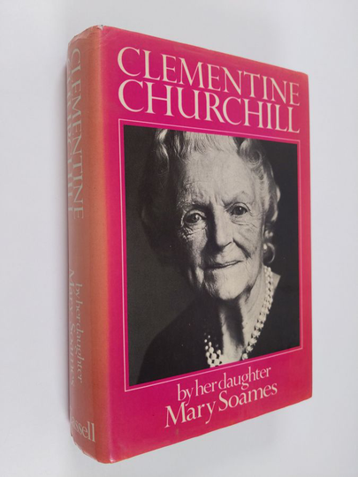 Mary Soames : Clementine Churchill