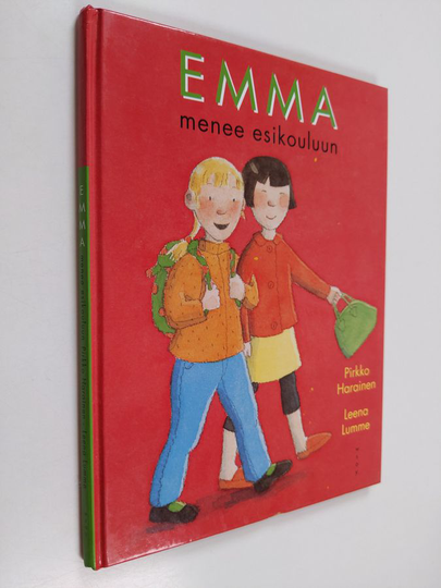 Pirkko Harainen : Emma menee esikouluun
