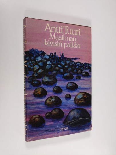 Antti Tuuri : Maailman kivisin paikka : novelleja
