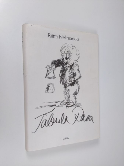 Riitta Nelimarkka : Tabula Rasa : runoja ja piirroksia