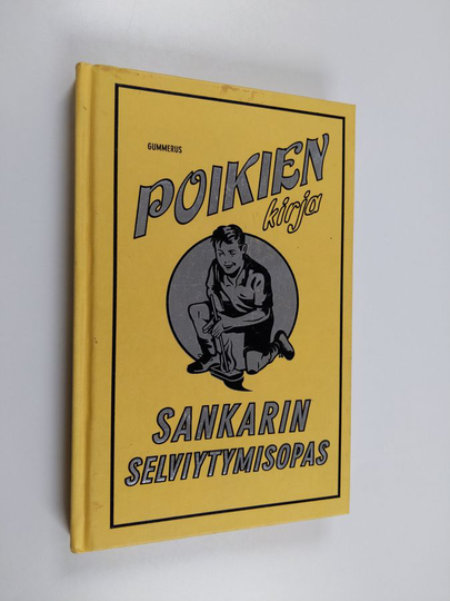 Guy Campbell : Poikien kirja : sankarin selviytymisopas