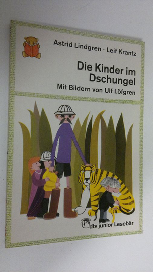 Astrid Lindgren : Die Kinder im Dschungel