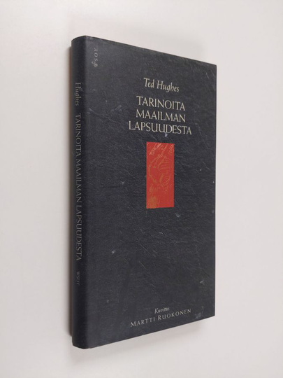 Ted Hughes : Tarinoita maailman lapsuudesta