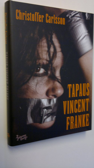 Christoffer Carlsson : Tapaus Vincent Franke