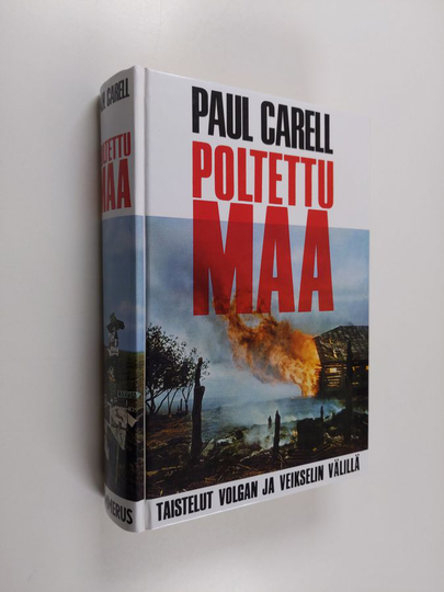 Paul Carell : Poltettu maa : taistelut Volgan ja Veikselin välillä
