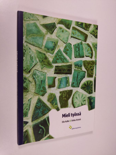Eila Kallio : Mieli työssä