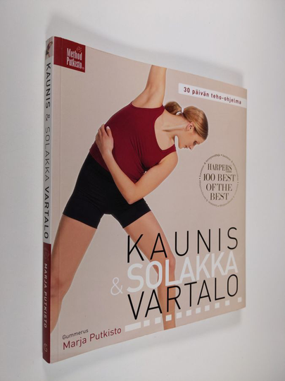 Marja Putkisto : Kaunis & solakka vartalo : 30 päivän teho-ohjelma