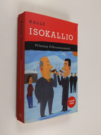 Kalle Isokallio : Pelastaja Pelkosenniemeltä