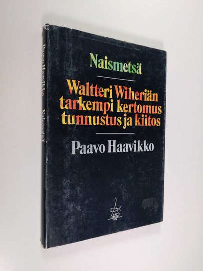 Paavo Haavikko : Naismetsä