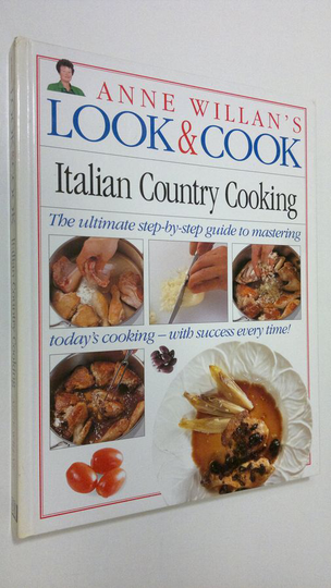 Anne Willan's look and cook : Italian Country Cooking