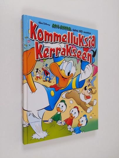 Walt Disney : Kommelluksia kerrakseen (Aku Ankka 60 vuotta)
