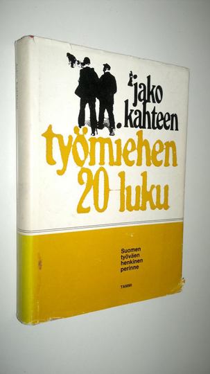 Matti Hako (toim.) : Jako kahteen : työmiehen 20-luku