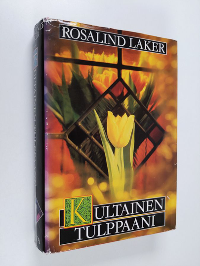 Rosalind Laker : Kultainen tulppaani