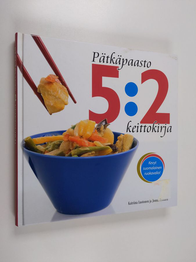 Katriina Luotonen : Pätkäpaasto : 5:2 keittokirja