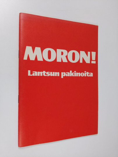 Lantsu : Moron! : Lantsun pakinoita