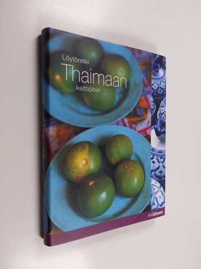 Oi Cheepchaiissara : Löytöretki Thaimaan keittiöihin