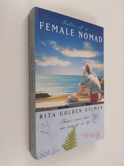Rita Golden Gelman : Tales of a Female Nomad - There's More Than One Way to Do Life