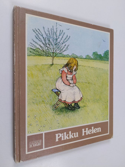 Anne Marchon : Pikku Helen : Helen Kellerin tarina