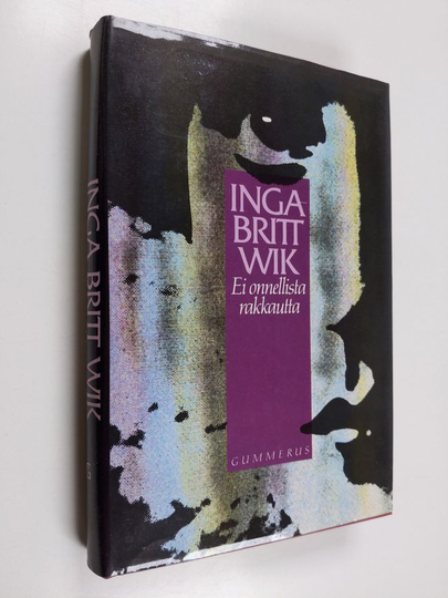 Inga-Britt Wik : Ei onnellista rakkautta